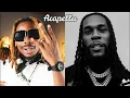 Download Lagu Asake   Sungba ft  Burna Boy Acapella