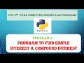 Part A 3 Python program using user defined function to calculate Simple and Compound interest