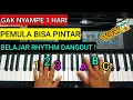 Lagu cara mudah belajar rhythm dangdut piano keyboard pemula cepat bisa !