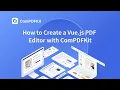 How to Create a Vue js PDF Editor with ComPDFKit