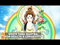 Download Lagu White Tara Mantra | Powerful Devi Mantra | Mantra for Health, Longevity and Compassion |  白度母（达拉菩萨）咒