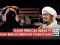 Download Lagu Berhakkah Seorang Pendosa Besar Mendapatkan Syafa'at Nabi ?? | Habib Abdul Qodir Ba'abud