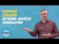 CertMike Explains Network Address Translation