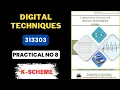 Digital Techniques 8 practical manual answer k scheme msbte DTE 3rd semester 313303