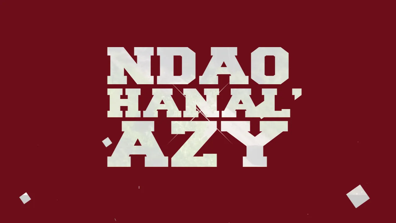 NDAO HANAL'AZY 2018  DJ GOUTY - MALM  ✘LION HILL ✘JAOVAVY ✘MRSAYDA ✘NATE TEX ✘ TSOTA  ✘ BOLO PIX ✘