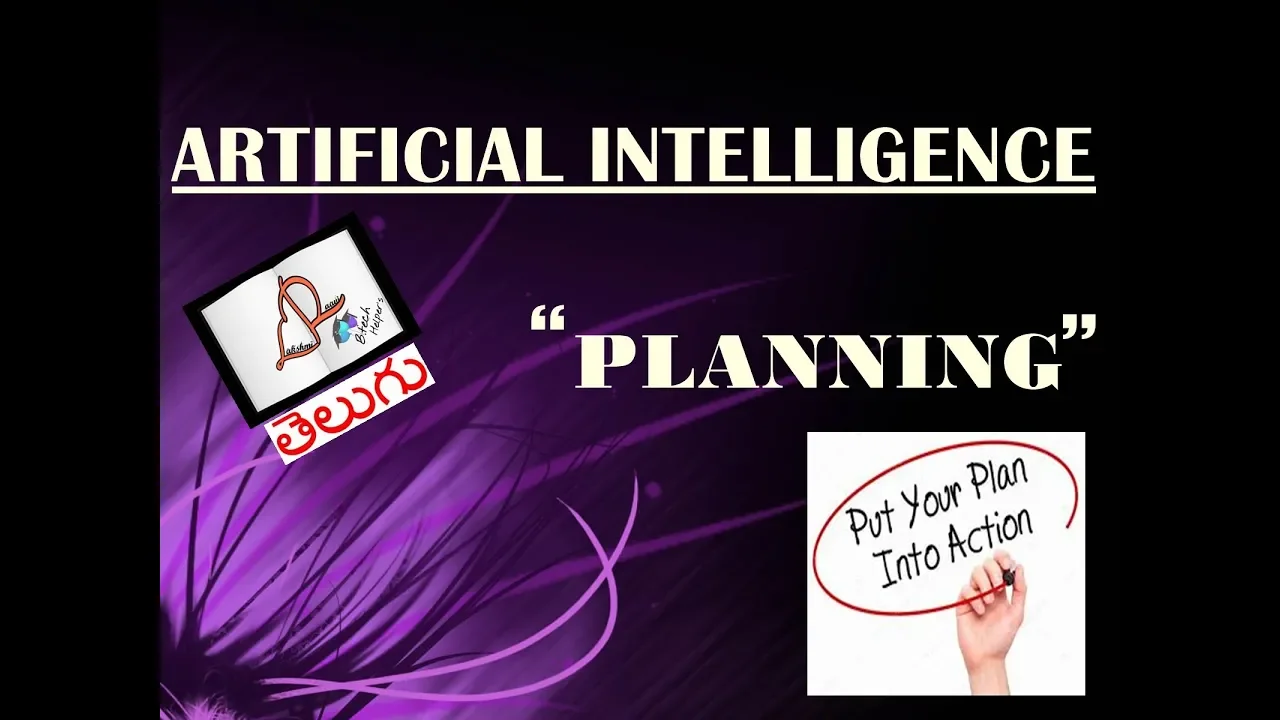 PLANNING(PLANNING AND ACTING IN REAL WORLD)-PART #05 in TELUGU || ARTIFICIAL INTELLIGENCE