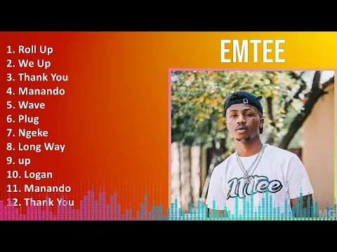Download MP3 Emtee 2024 MIX Greatest Hits - Roll Up, We Up, Thank You, Manando