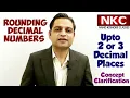 Rounding Decimal Numbers upto two or three decimal places - Concept Clarification