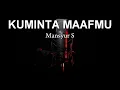 ( Karaoke ) Kuminta Maafmu - Mansyur S - HD