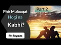 Download Lagu Part-2 | Phir Mulaaqat Hogi Na Kabhi? | Storytelling in Hindi | PN Rhymes