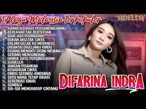 Download MP3 Difarina Indra full album lagu Malaysia Om. Adella#fyp #fypシ #trending #viral #fullalbumtanpaiklan