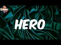 Hero (Lyrics) - Pivot Gang