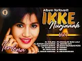 Lagu Album Terfavorit Ikke Nurjanah Vol 1