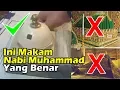 Download Lagu Ternyata Makam Nabi Muhammad dan Roudhoh Seperti Ini Tata Letaknya