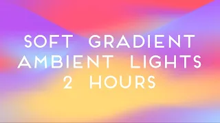 Colorful Gradient Wave Mood Led Ambient Lights - Beautiful Pastel Colorful Backdrop 2 Hours