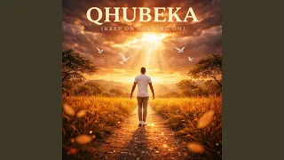 qhubeka keep on holding on 