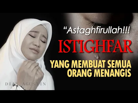 Download MP3 Istighfar - Dzikir Taubat (Istighfar Menyentuh Hati) - Dian Agustin | Haqi Official