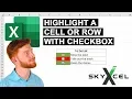 How to Highlight a Cell or Row with a Checkbox in Excel SKYXCEL