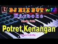 Download Lagu Potret Kenangan ~ Imam S Arifin Karaoke (Nada Pria) Full Dj Remix Dangdut Orgen Tunggal By RDM