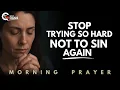 Download Lagu Lord, Break the Cycle of Falling into the Same Sin Again Today | Morning Prayer