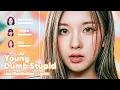 Download Lagu NMIXX - Young, Dumb, Stupid (Line Distribution + Lyrics Karaoke) PATREON REQUESTED