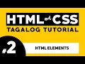 Part 2 HTML ELEMENTS - HTML and CSS Tagalog Tutorial Illustrados