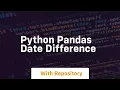 python pandas date difference
