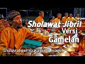 Download Lagu SHOLAWAT JIBRIL VERSI GAMELAN //SHOLAWAT PENARIK RIZQI