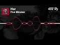 Her - Five Minutes [432 Hz]
