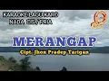 Lagu KARAOKE MERANGAP NADA COWOK JHON PRADEP TARIGAN