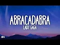 Download Lagu Lady Gaga - Abracadabra (Lyrics)
