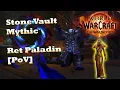 Stone Vault Mythic Dungeon Ret Paladin PoV WoW TWW
