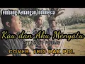 Download Lagu Trio Pak Pol - Kau Dan Aku Menyatu (Trio Ambisi) | Cipt Pance F Pondaag