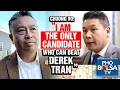 Chuong Vo confidently declared I truly am the only candidate who can beat the incumbent Derek Tran