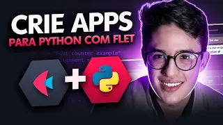 A melhor maneira de criar APP's MOBILE com PYTHON | Flet