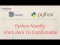 Learn Python NumPy From Zero To Comfortable