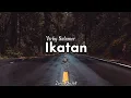 Download Lagu Vicky Salamor | Ikatan | lirik lagu