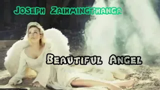 beautiful angel joseph zaihmingthanga