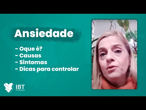 Miniatura do vídeo Ansiedade do IBT Psicanálise