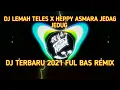 Download Lagu Dj Lemah Teles Happy Asmara Viral tiktok terbaru slow bass 2021