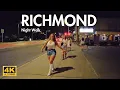 RICHMOND AFTER DARK Night Walk in Richmond s Crazy Nightlife District 4K