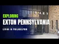 Exploring Exton Pennsylvania in 2024