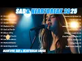 Download Lagu Beautiful Songs 2025 🎵 Sad Love Songs Playlist || Easy-Listening \u0026 Heartfelt Ballads