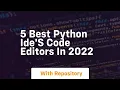 5 best python ide s code editors in 2022