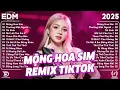 Download Lagu Mộng Hoa Sim Remix ♫ BXH Nhạc Trẻ Remix Gây Bão 2025 ♫ Top 15 Bản EDM TikTok Hot Trend 2025