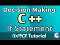 C if Statement and Decision Making - Amharic Tutorial EyuTechTips