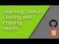 Learning GitHub Cloning Deleting and Recreating Repos