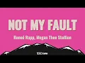 Reneé Rapp, Megan Thee Stallion - Not My Fault (Lyrics)