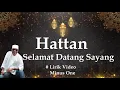 Download Lagu Hattan ~Selamat Datang Sayang  minus1