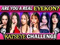 KATSEYE QUIZ: ARE YOU A REAL EYEKON? 🐱👁️ | KPOP QUIZ 2025